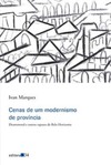 Cenas de um modernismo de província: Drummond e outros rapazes de Belo Horizonte