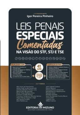 Leis penais especiais comentadas na visão do STF, STJ e TSE