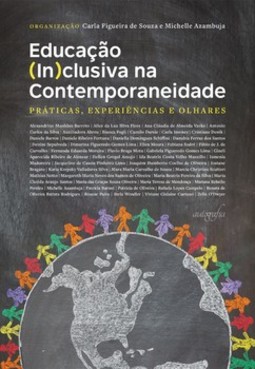 Educação (in)clusiva na contemporaneidade: práticas, experiências e olhares