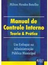 Manual de Controle Interno: Teoria & Prática
