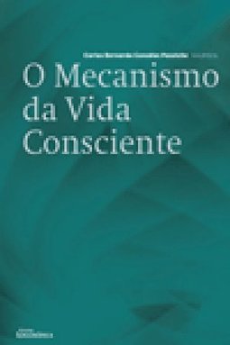 MECANISMO DA VIDA CONSCIENTE