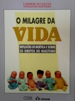 O Milagre da Vida