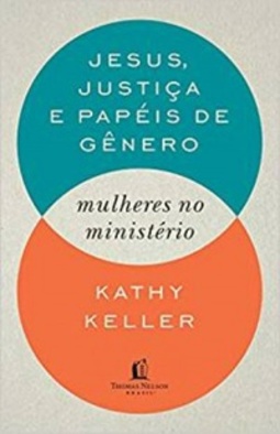 Jesus, Justiça e Papéis de Gênero