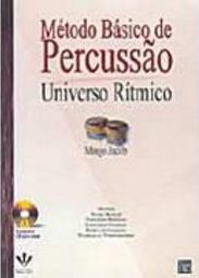 Método Básico de Percussão: Universo Rítmico-