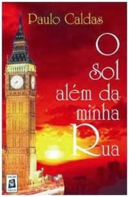 O sol além da minha rua