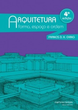 Arquitetura: Forma, espaço e ordem