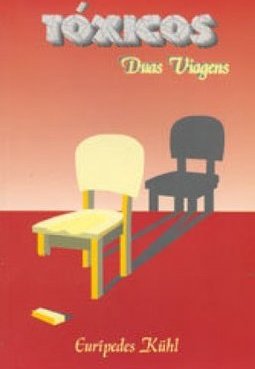 Tóxicos: Duas Viagens