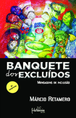 Banquete dos excluídos: mensagens de inclusão