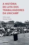 A história de luta dos trabalhadores da Unicamp