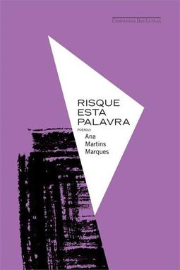 RISQUE ESTA PALAVRA: POEMAS