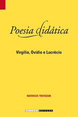 Poesia didática: Virgílio, Ovídio e Lucrécio