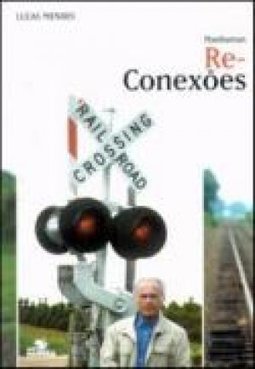 Manhattan: Re-Conexões