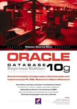 Oracle Database 10g Express Edition: Guia de Instalação...