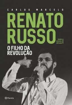 Renato Russo - O filho da revolução