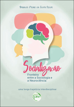 Socialização: fronteira entre a sociologia e a neurociência