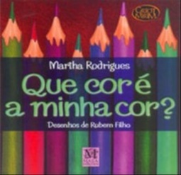 Que cor é a minha cor? (Griot Mirim #2)
