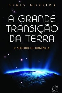A GRANDE TRANSICAO DA TERRA
