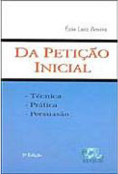 Da Petição Inicial: Técnica-Prática-Persuasão