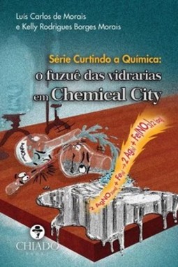 O fuzuê das vidrarias em Chemical City