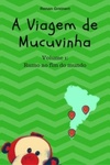 A viagem de Mucuvinha (As aventuras de Mucuvinha #1)