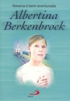 Novena à bem-aventurada Albertina Berkenbrock