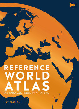 Reference World Atlas, Eleventh Edition: An Encyclopedia in an Atlas