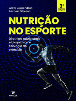 Nutrição no esporte: diretrizes nutricionais e bioquímica e fisiologia do exercício