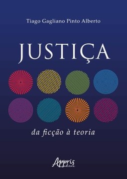 Justiça: da ficção à teoria