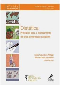 Dietética: Princípios para o planejamento de uma alimentação saudável