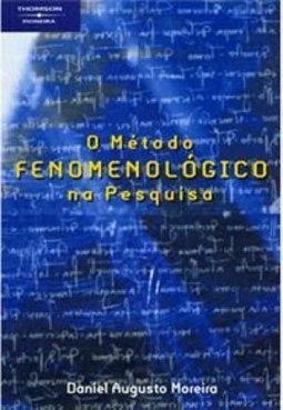 O Método Fenomenológico na Pesquisa