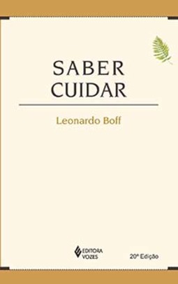 Saber cuidar: ética do humano: compaixão pela Terra