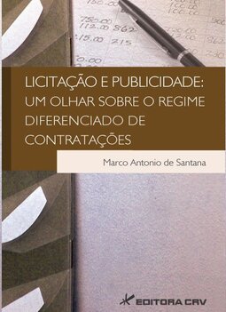 Licitação e publicidade: um olhar sobre o regime diferenciado de contratações