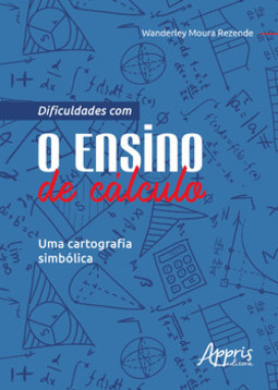 Dificuldades com o ensino de cálculo: uma cartografia simbólica