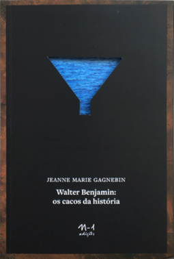 Walter Benjamin: os cacos da história