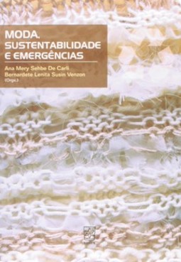 Moda, sustentabilidade e emergências