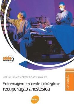 Enfermagem em Centro Cirúrgico e Recuperação Anestésica