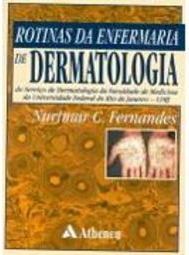 Rotinas da Enfermaria de Dermatologia