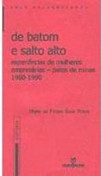 De Batom e Salto Alto: Experiências de Mulheres Empresárias...
