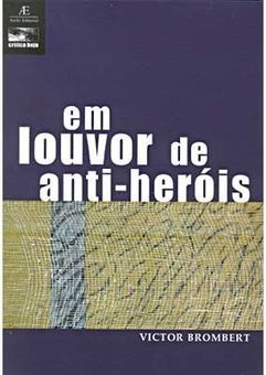 Em Louvor de Anti-Heróis