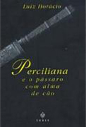 Perciliana e o Pássaro com Alma de Cão