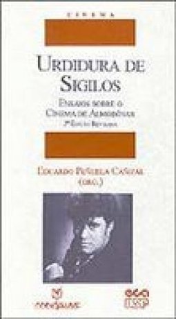 Urdiduras de Sigilos: Ensaios Sobre o Cinema de Almodóvar