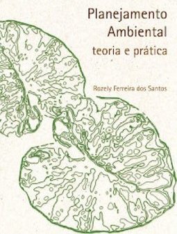 Planejamento ambiental: teoria e prática