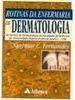 Rotinas da Enfermaria de Dermatologia