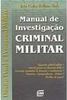 Manual de Investigação Criminal Militar