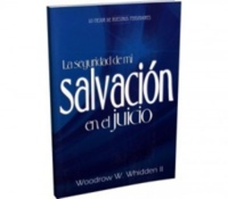 La Seguridad de Mi Salvación en el Juicio
