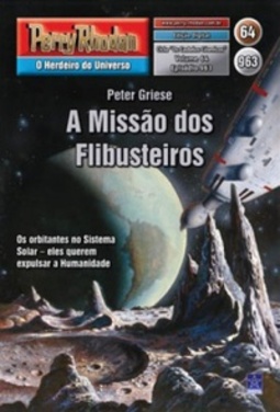 A Missão dos Flibusteiros (Perry Rhodan #963)