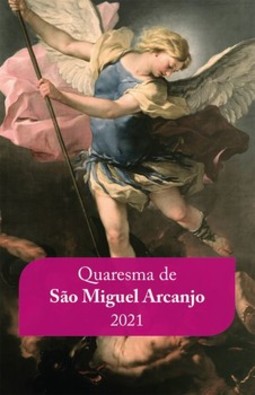 Quaresma de São Miguel Arcanjo 2021