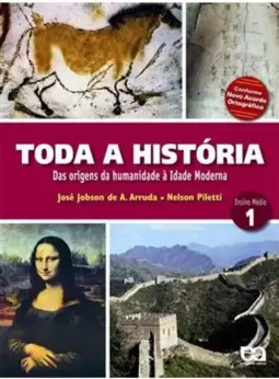 Toda a Historia 1 - das Origens da Humanidade À Idade Moderna