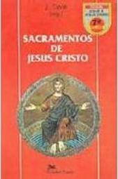 Sacramentos de Jesus Cristo