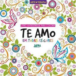 TE AMO EM TODAS AS CORES